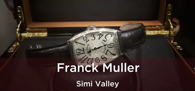 Franck Muller Simi Valley