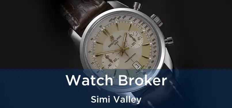 Watch Broker Simi Valley