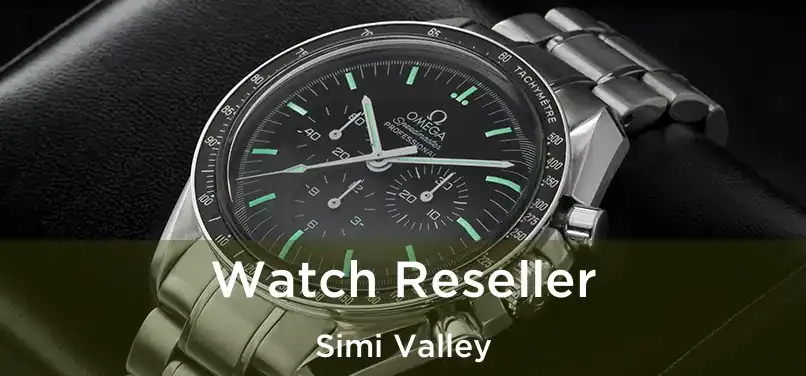 Watch Reseller Simi Valley